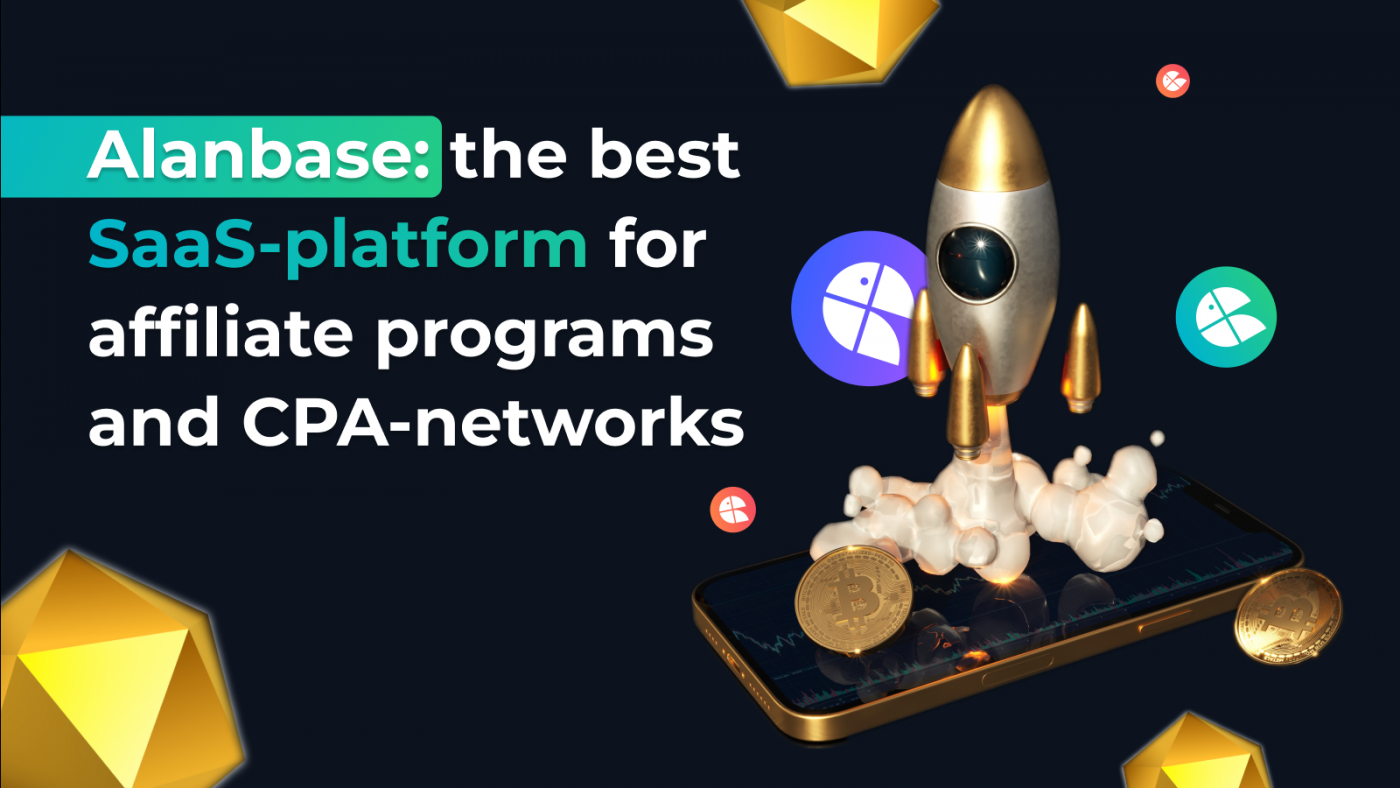 Review of Alanbase: the Best SaaS Platform for Affiliate Programs: Private Statistics, 3 Types of Accounts, and Much More