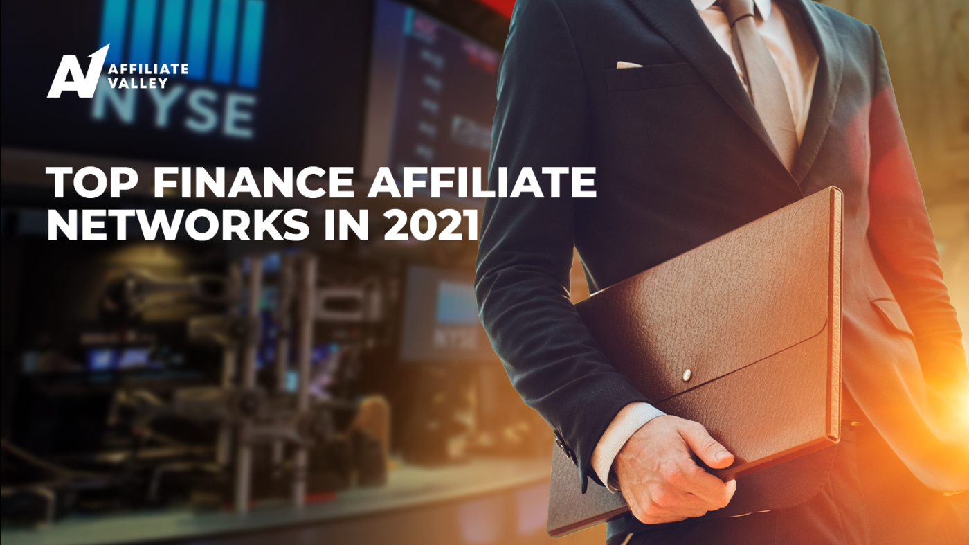 Top 7 Finance Affiliate Networks (2021 edition)